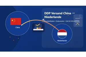 DDP Versand von China in die Niederlande (2026): DDP‑Praxisleitfaden für Importeure