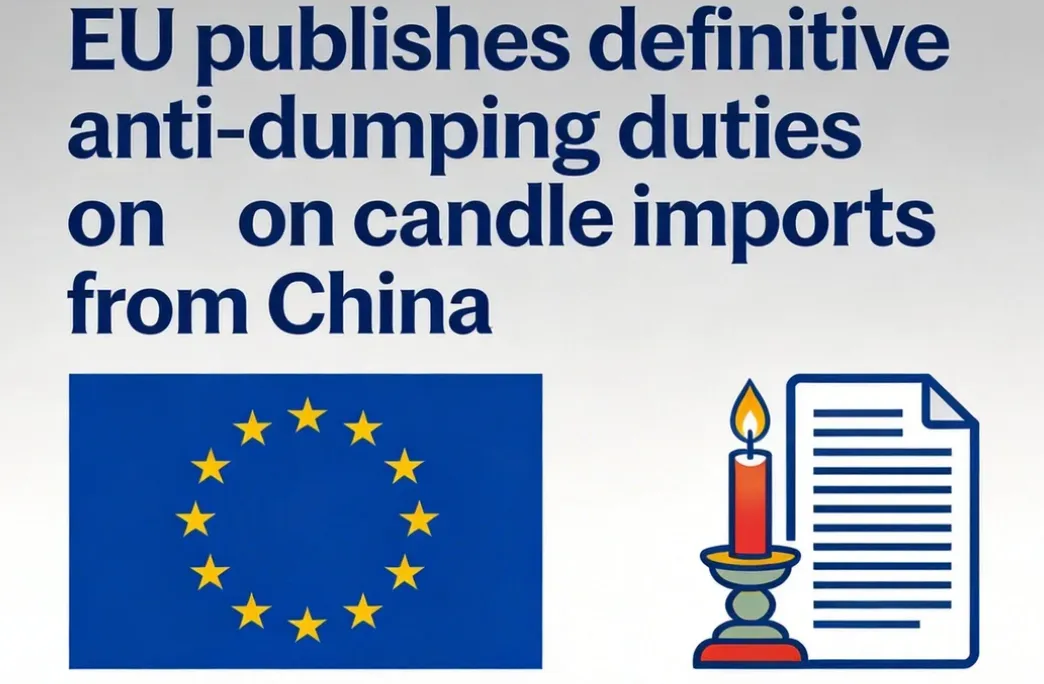 EU Anti-Dumping Tariffs on Chinese Candles